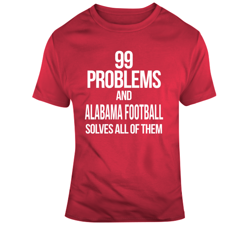 Alabama Football Solves Problems T Shirt Alabama Football Solves Problems T Shirt