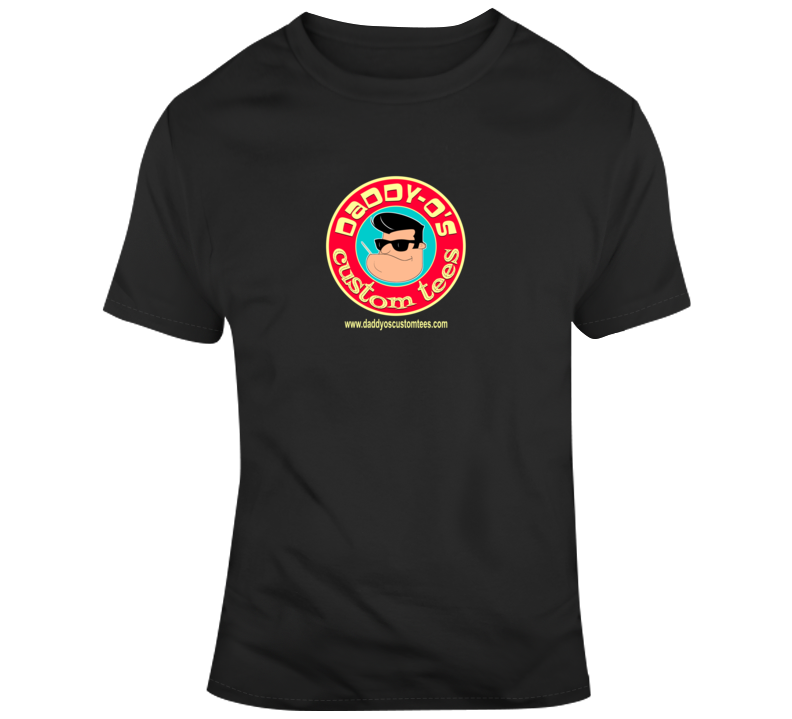 Daddy-o's T Shirt Daddy-o's T Shirt