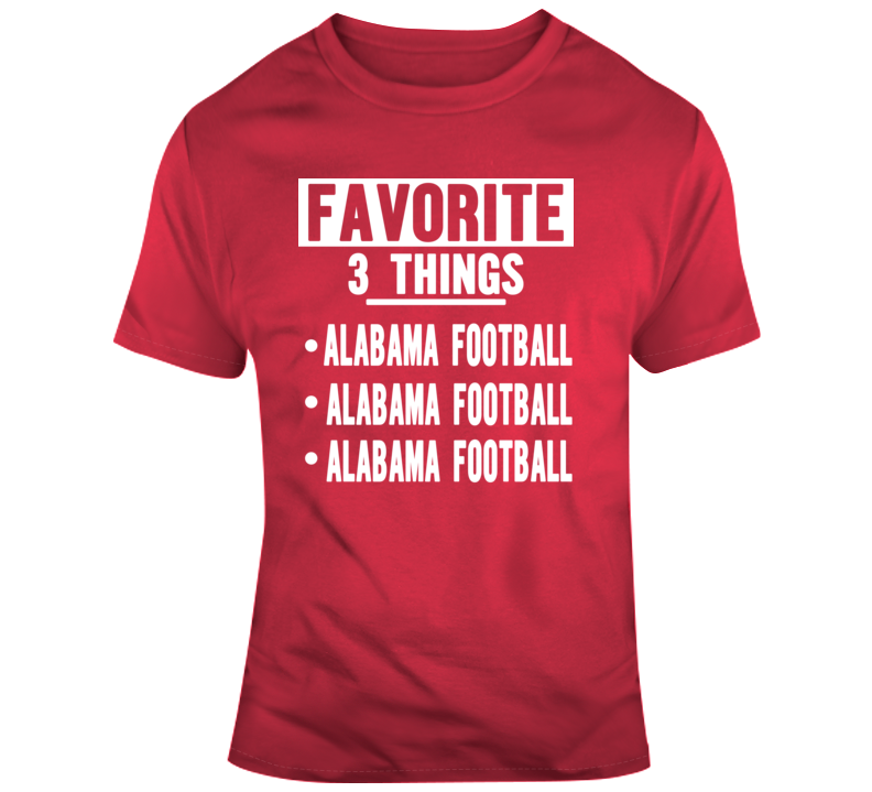 Favorite Alabama T Shirt Favorite Alabama T Shirt