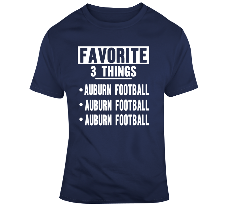 Favorite Auburn T Shirt Favorite Auburn T Shirt