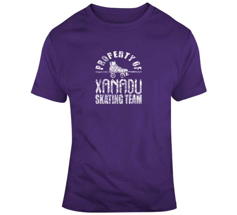 Property Of Xanadu Skating Team T Shirt Property Of Xanadu Skating Team T Shirt