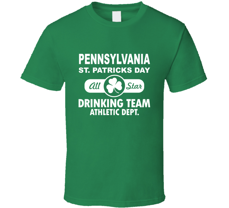 St Patricks Day Pennsylvania Drinking Team T Shirt