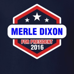 Merle Dixon For President 2016 The Walking Dead TV Show T Shirt 1259942