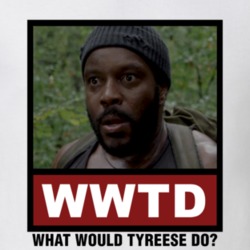 What Would Tyreese Do WWTD The Walking Dead T Shirt 1270274