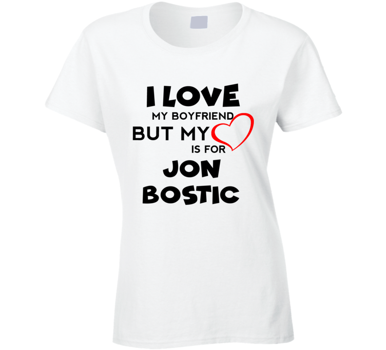 Jon Bostic Washington Football Fan I Love My Boyfriend Sports T Shirt