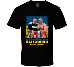 Klitschko Brothers We Stay And Fight Ukraine Former Heavyweight Boxers T Shirt 39214395