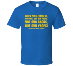 When You Attack Us You Will See Our Faces Ukraine President Volodymyr Zelenskyy Quote Blue T Shirt 39214984