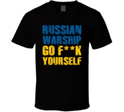 Russian Warship Go F Yourself Ukraine Soldiers Last Words Black T Shirt 39218185