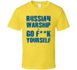 Russian Warship Go F Yourself Ukraine Soldiers Last Words Yellow T Shirt 39218189