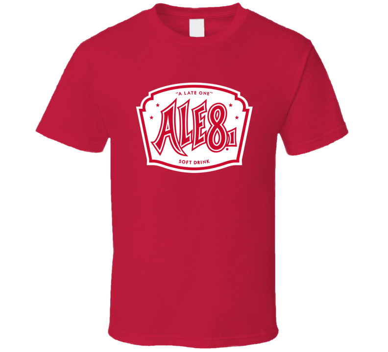 Ale 8 One Popular Ginger Citrus Flavored Soft Drink T Shirt Ale 8 One Popular Ginger Citrus Flavored Soft Drink T Shirt