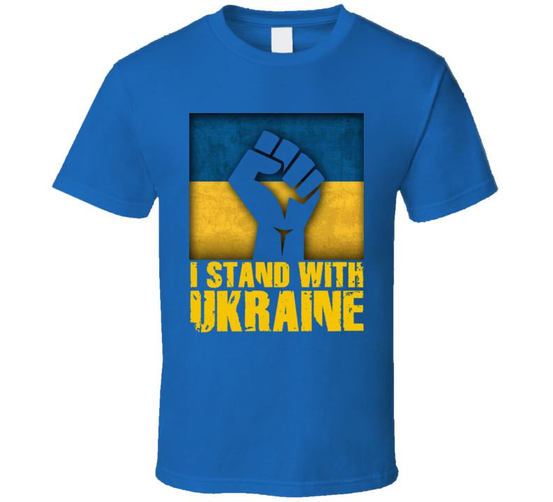 I Stand With Ukraine Raised Fist Support Blue T Shirt I Stand With Ukraine Raised Fist Support Blue T Shirt