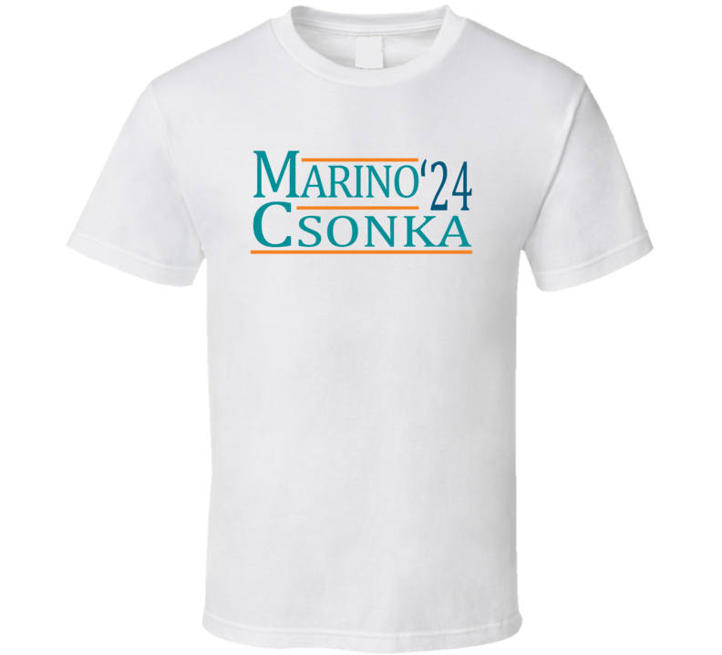 Dan Marino Larry Csonka For President '24 Miami Football T Shirt