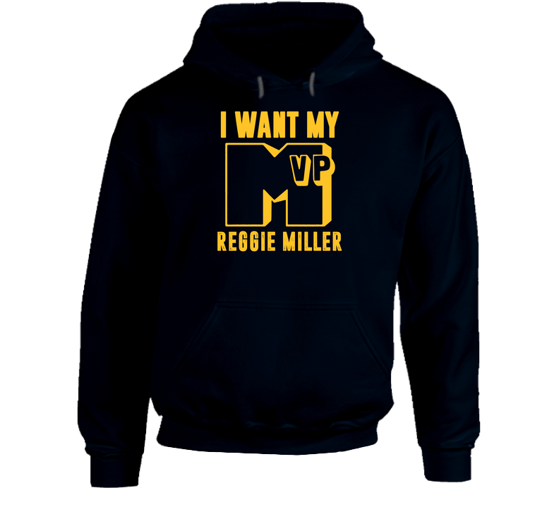 Reggie Miller I Want My Mvp Indiana Basketball Hooded Sweatshirt Hoodie Reggie Miller I Want My Mvp Indiana Basketball Hooded Sweatshirt Hoodie