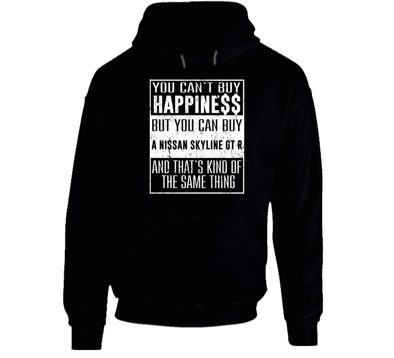 You Can't Buy Happiness Nissan Skyline Gt R Car Lover Heart Hooded Sweatshirt Hoodie You Can't Buy Happiness Nissan Skyline Gt R Car Lover Heart Hooded Sweatshirt Hoodie