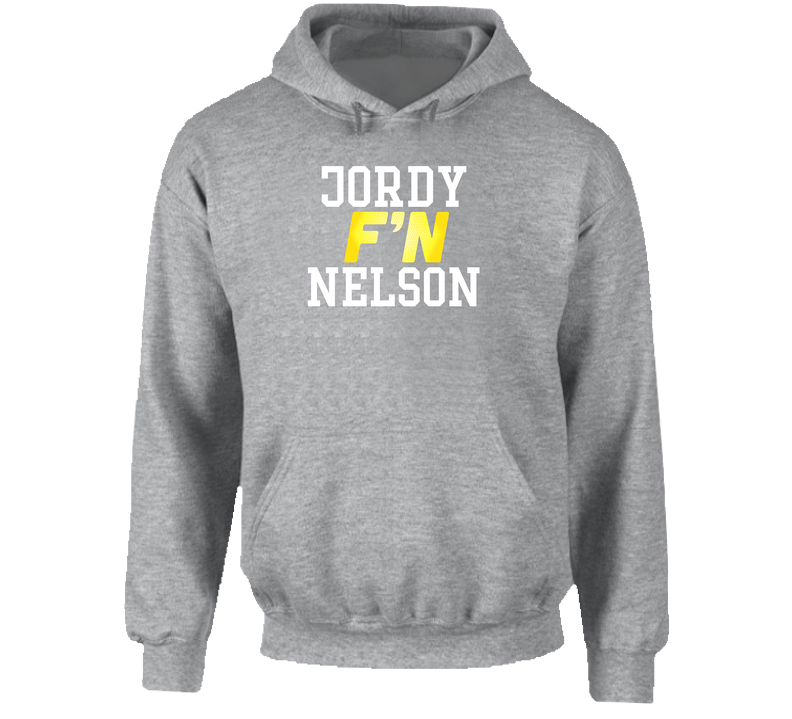 Jordy F'n Nelson Green Bay Football Funny Player Hooded Sweatshirt Hoodie Jordy F'n Nelson Green Bay Football Funny Player Hooded Sweatshirt Hoodie