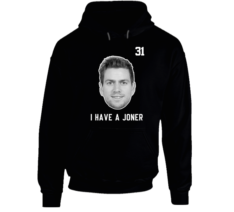 I Have A Joner Martin Jones San Jose Hockey Fan Hooded Sweatshirt Hoodie I Have A Joner Martin Jones San Jose Hockey Fan Hooded Sweatshirt Hoodie