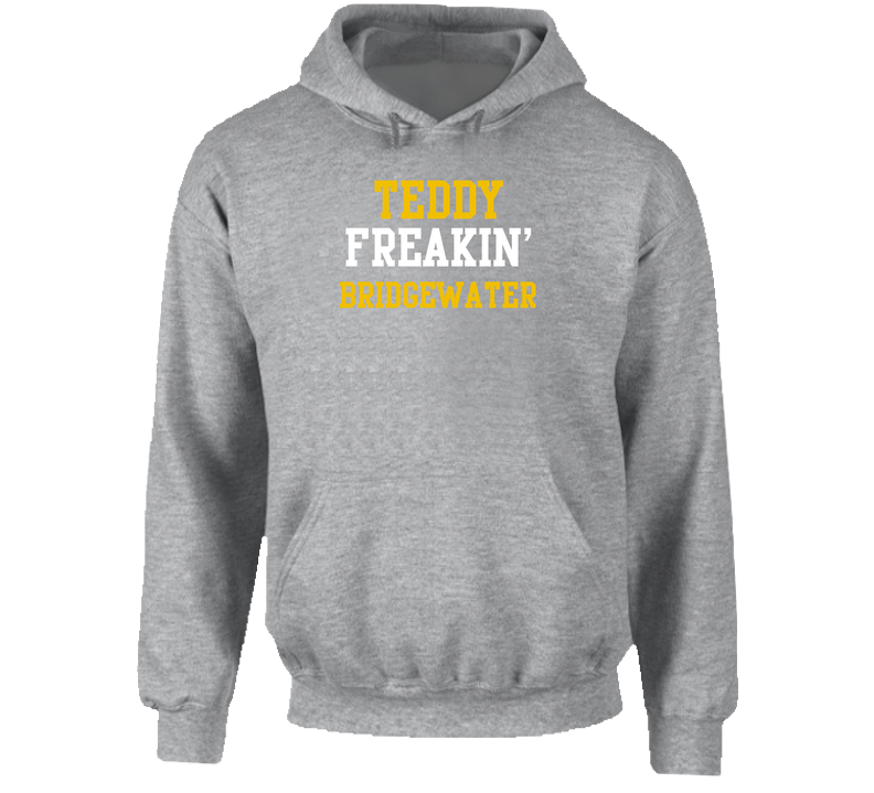 Teddy Freakin' Bridgewater Minnesota Football Player Cool Fan Hooded Sweatshirt Hoodie Teddy Freakin' Bridgewater Minnesota Football Player Cool Fan Hooded Sweatshirt Hoodie