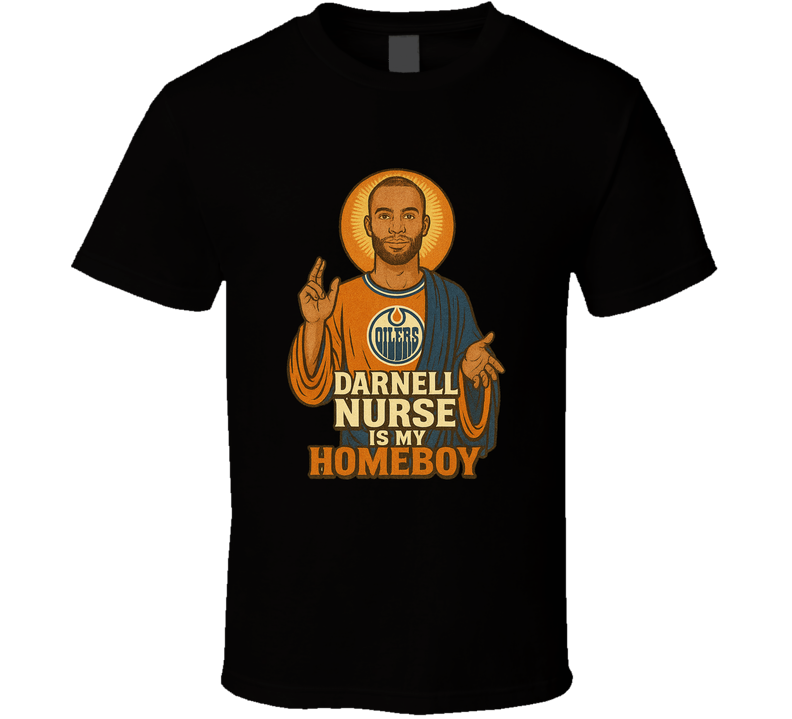 Darnell Nurse is My Homeboy T Shirt