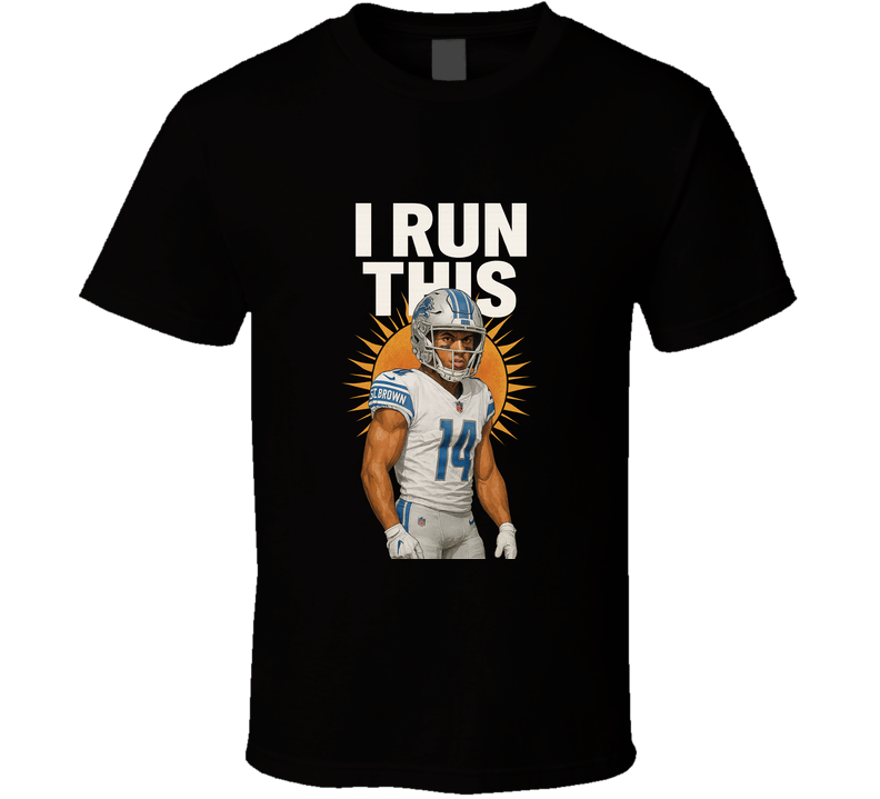 Amon-ra St. Brown I Run This.. T Shirt Amon-ra St. Brown I Run This.. T Shirt