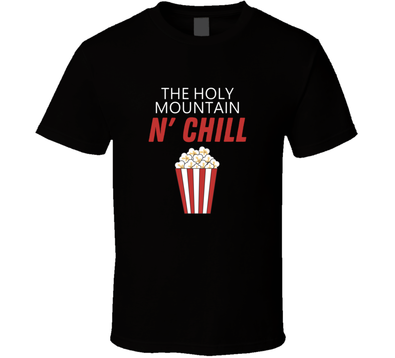 The Holy Mountain And Chill Netflix Inspired Movie Lover Film Fan Cool