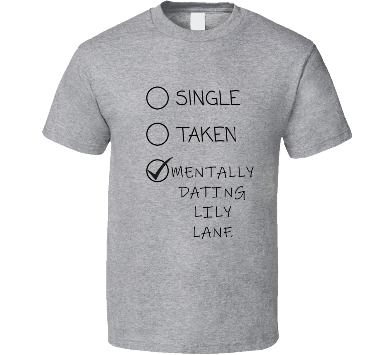 Mentally Dating Lily Lane Adult Actress Favorite Girl Funny Gift Cool Mentally Dating Lily Lane Adult Actress Favorite Girl Funny Gift Cool