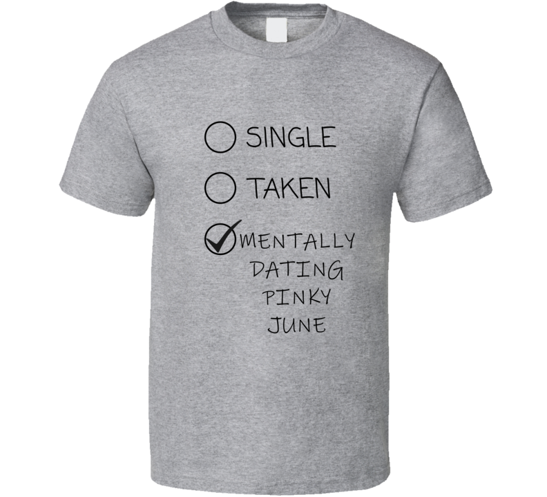 Mentally Dating Pinky June Adult Actress Favorite Girl Funny Gift Cool Mentally Dating Pinky June Adult Actress Favorite Girl Funny Gift Cool
