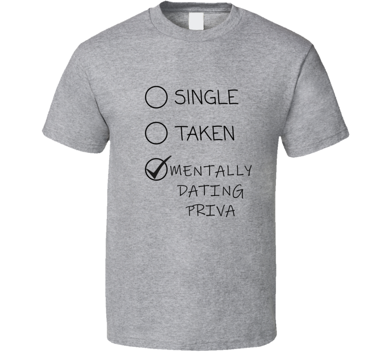 Mentally Dating Priva Adult Actress Favorite Girl Funny Gift Cool Fan Mentally Dating Priva Adult Actress Favorite Girl Funny Gift Cool Fan
