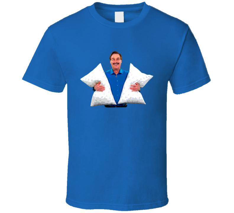 My Pillow Guy Ceo Mike Lindell Funny Fan Gift Posterized T Shirt