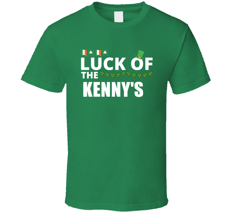 Luck Of The Kenny's Peronalized Last Name Gaelic St Patricks Day Green Luck Of The Kenny's Peronalized Last Name Gaelic St Patricks Day Green