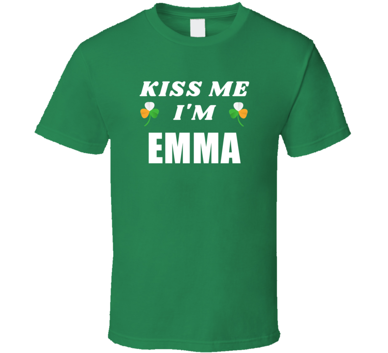 Kiss Me Im Emma St Patricks Day Party Cool Personalized Name Drinking Kiss Me Im Emma St Patricks Day Party Cool Personalized Name Drinking