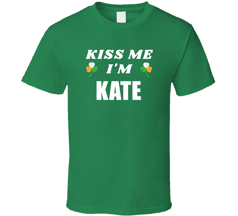 Kiss Me Im Kate St Patricks Day Party Cool Personalized Name Drinking 