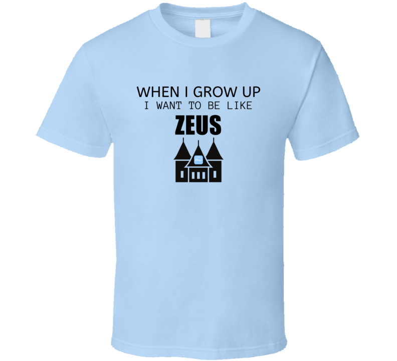 When I Grow Up I Want To Be Like Zeus Favorite Disney Cartoon Characte