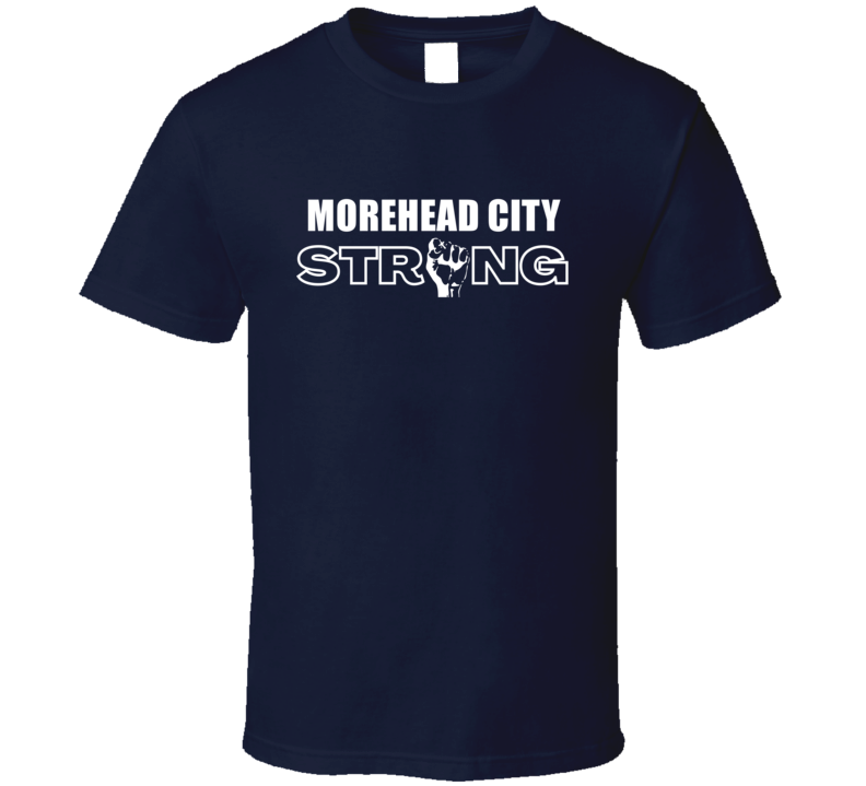 Morehead City Strong North Carolina State America Home Town Black Live Morehead City Strong North Carolina State America Home Town Black Live