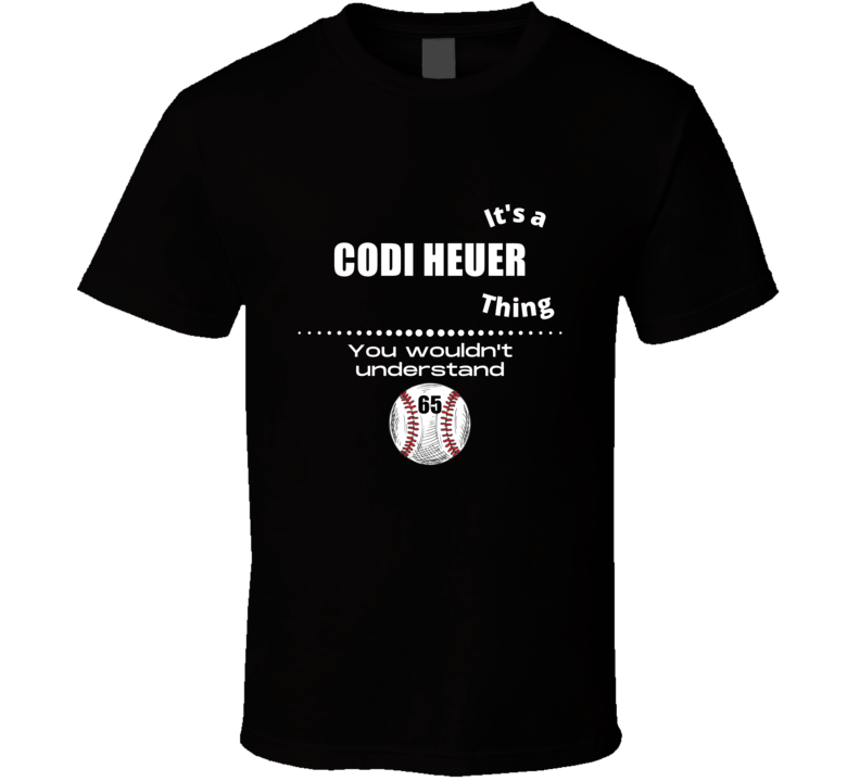 Its A Codi Heuer Thing Chicago Baseball Player Team Fan Cool Athlete G Its A Codi Heuer Thing Chicago Baseball Player Team Fan Cool Athlete G