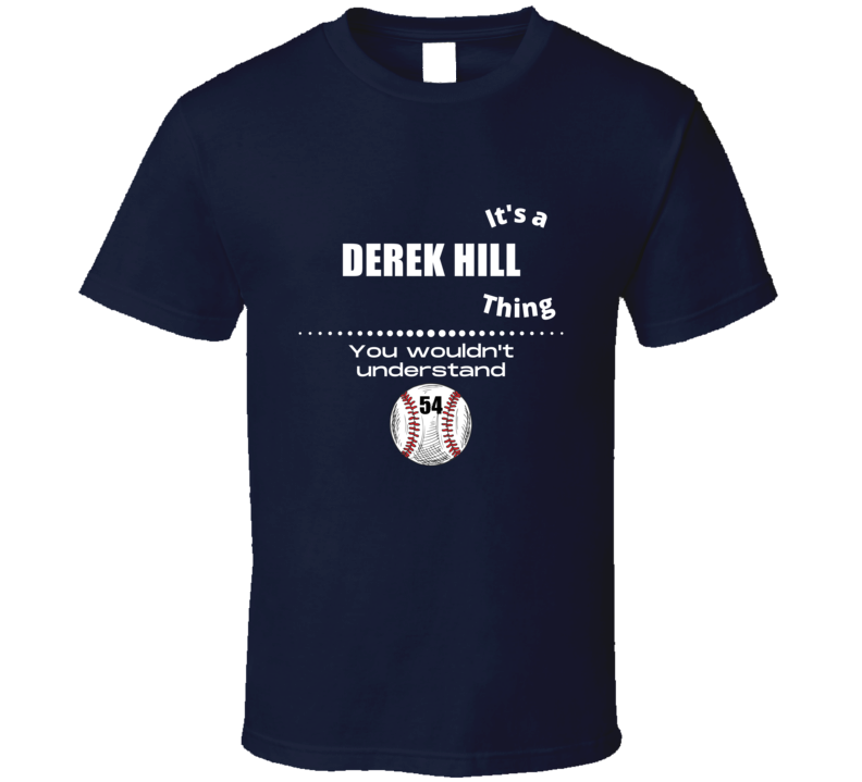 Its A Derek Hill Thing Detroit Baseball Player Team Fan Cool Athlete G Its A Derek Hill Thing Detroit Baseball Player Team Fan Cool Athlete G