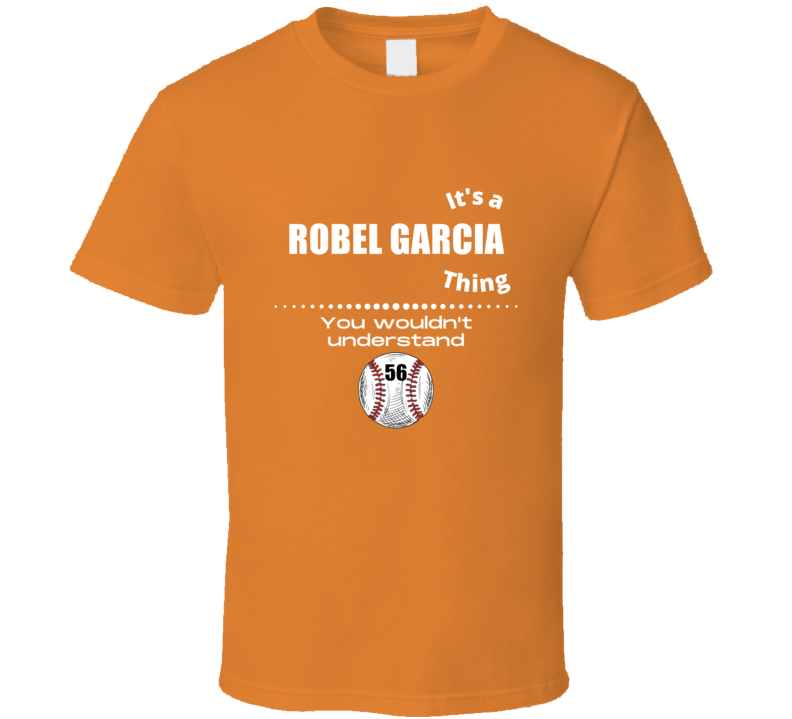 Its A Robel Garcia Thing Houston Baseball Player Team Fan Cool Athlete Its A Robel Garcia Thing Houston Baseball Player Team Fan Cool Athlete