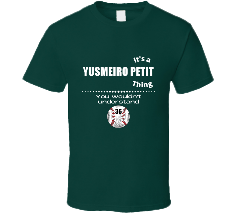 Its A Yusmeiro Petit Thing Oakland Baseball Player Team Fan Cool Athle
