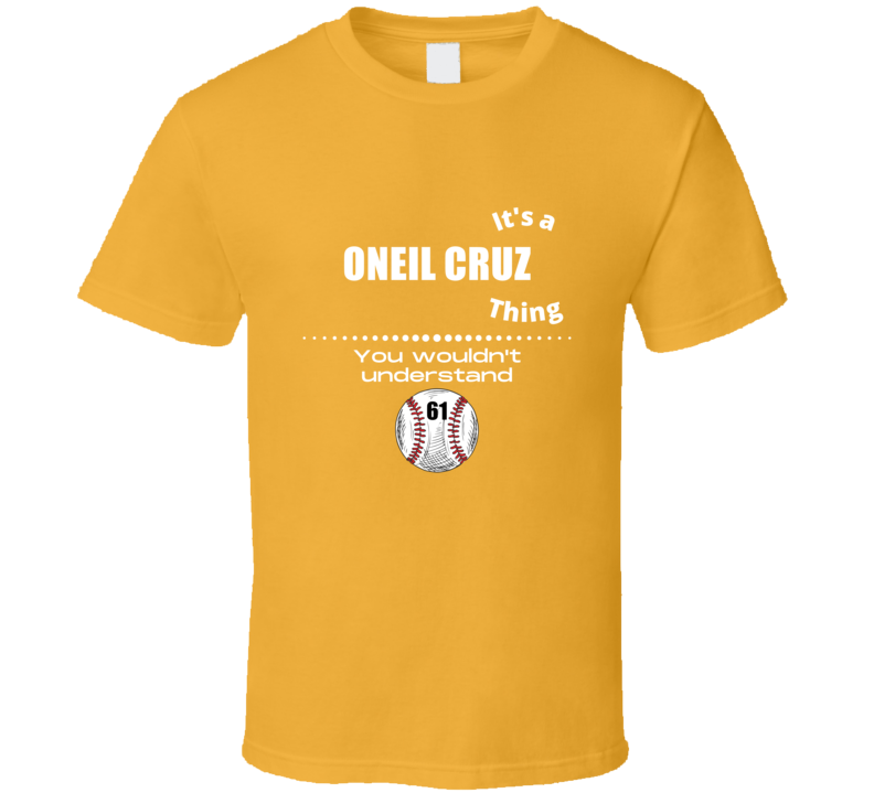 Its A Oneil Cruz Thing Pittsburgh Baseball Player Team Fan Cool Athlet Its A Oneil Cruz Thing Pittsburgh Baseball Player Team Fan Cool Athlet