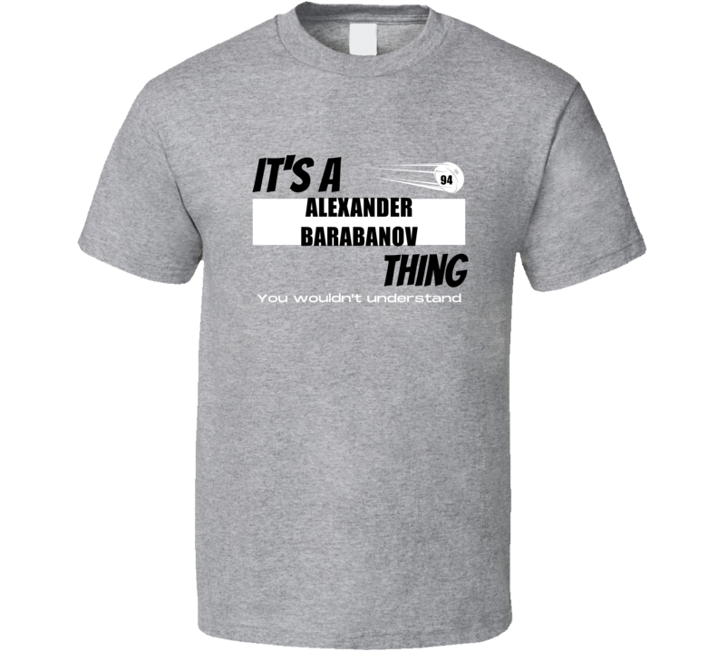 Its A Alexander Barabanov Thing Toronto Hockey Player Team Fan Cool At Its A Alexander Barabanov Thing Toronto Hockey Player Team Fan Cool At