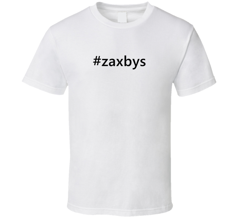 Hashtag Zaxbys Popular Trending Essential IG Caption T Shirt Hashtag Zaxbys Popular Trending Essential IG Caption T Shirt
