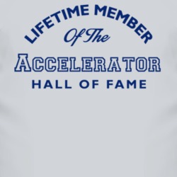 Lifetime Member Of The Accelerator Hall Of Fame T Shirt 3560643