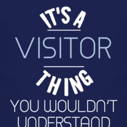 Its A Visitor Thing You Wouldnt Understand Funny T Shirt 3948398
