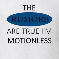 Motionless The Rumors Are True Adjective T Shirt 4185111