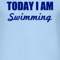 Today I Am Swimming Inspirational Quote T Shirt 4952622