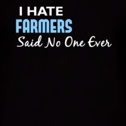 Hate Farmers Said No One Ever Funny T Shirt 4977069