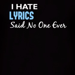 Hate Lyrics Said No One Ever Funny T Shirt 4978547