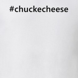 Hashtag Chuckecheese Popular Trending Essential IG Caption T Shirt 6150083