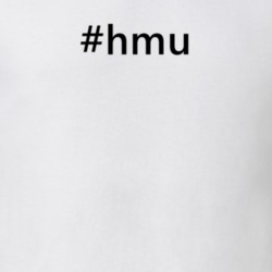 Hashtag Hmu Popular Trending Essential IG Caption T Shirt 6152201