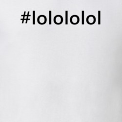 Hashtag Lolololol Popular Trending Essential IG Caption T Shirt 6154572