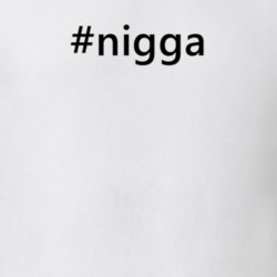 Hashtag Nigga Popular Trending Essential IG Caption T Shirt 6156889